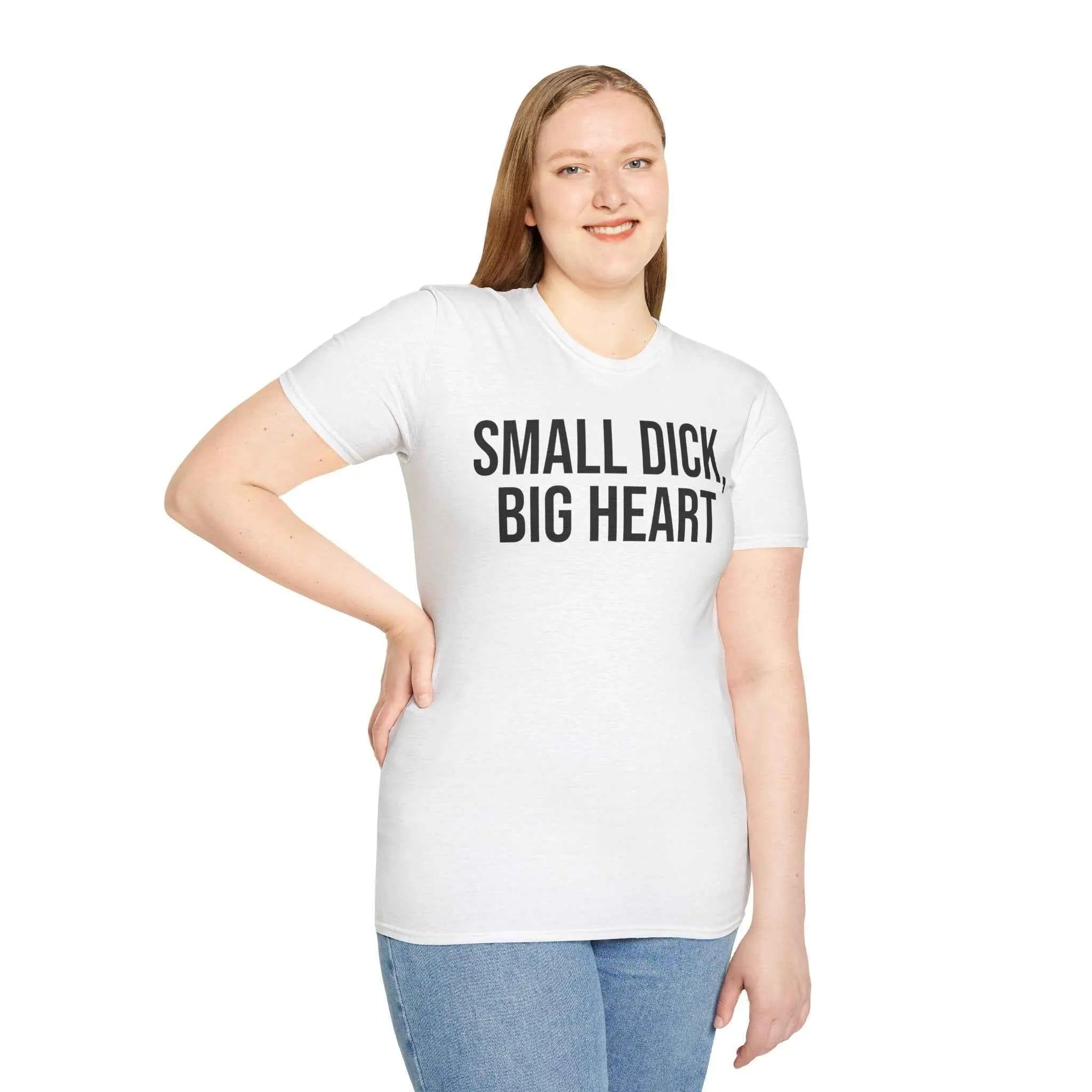 Self Deprecating Humor Shirt - Small Dick Big Heart Graphic
