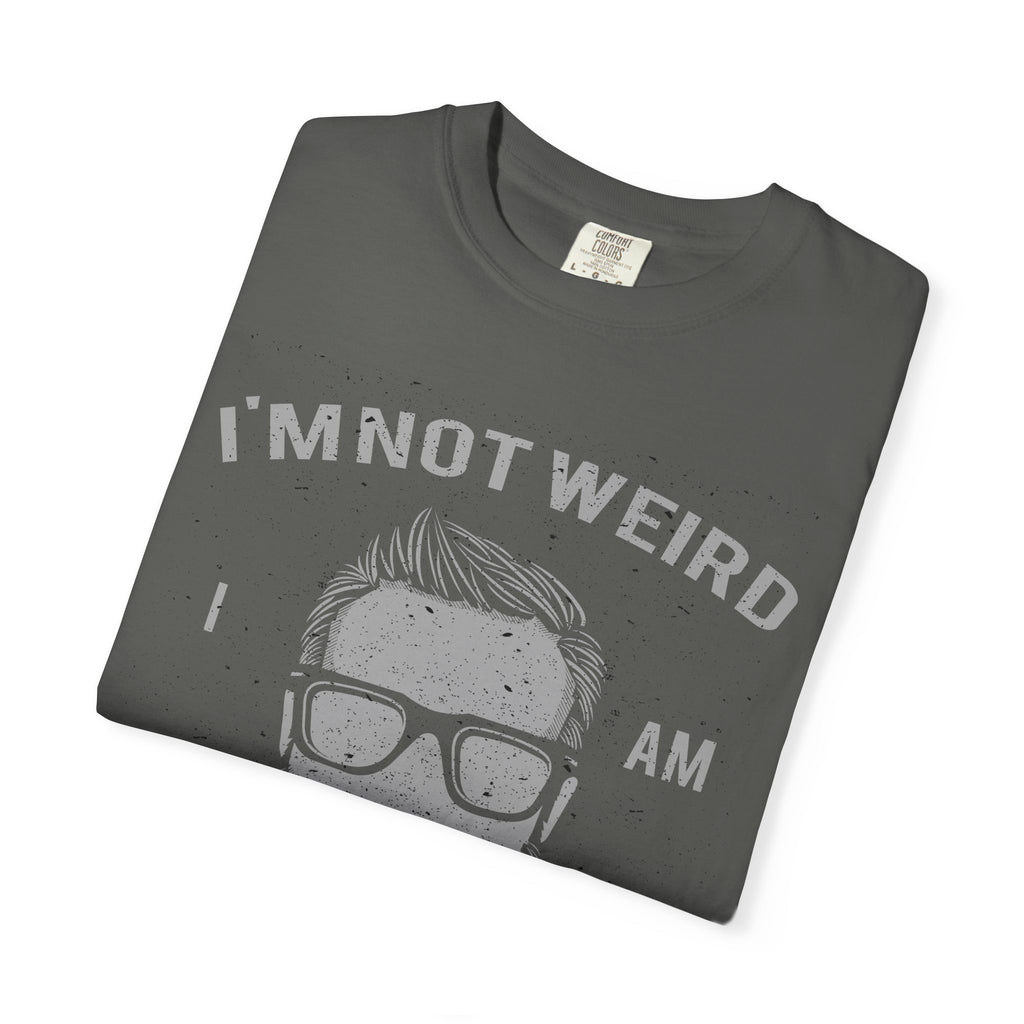 I Am Not Weird Limited Edition With Beard Graphic T-Shirt - Sinful Threads