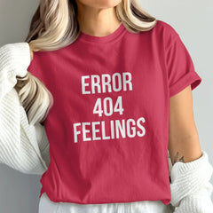 Error 404 Feelings Stylish Comfortable Tee product