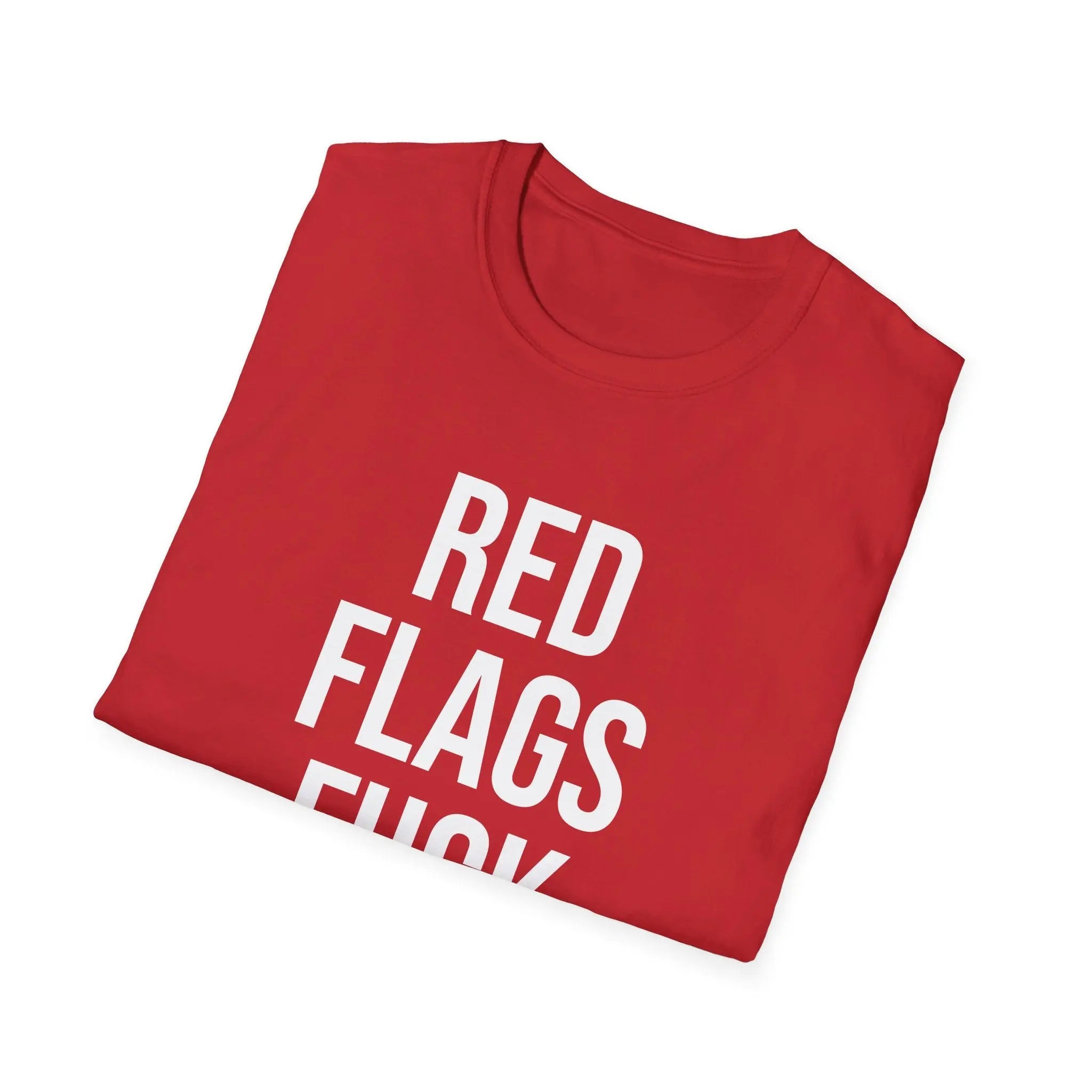 Red Flags Fuck Better Shirt - Sarcastic Dating Humor Tee Printify