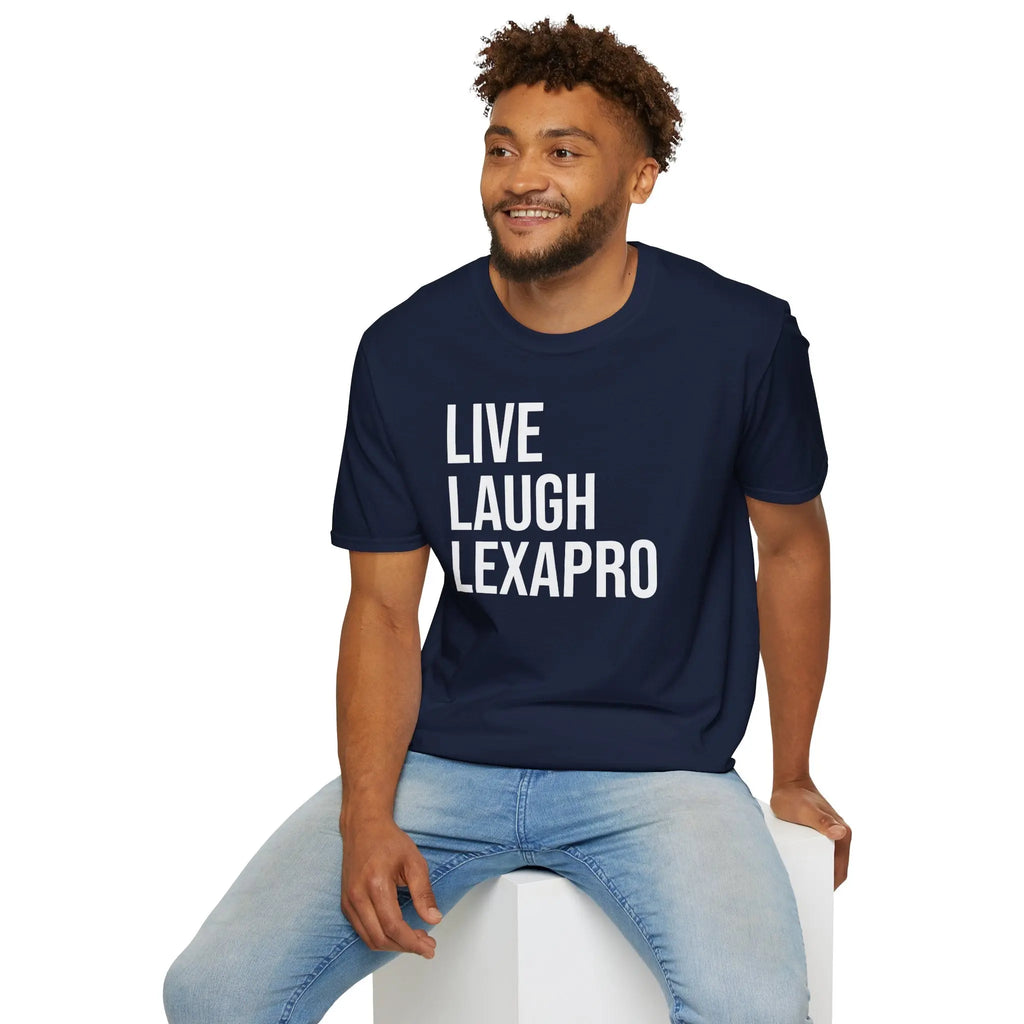 Live Laugh Lexapro Shirt - Mental Health Awareness Tee Printify