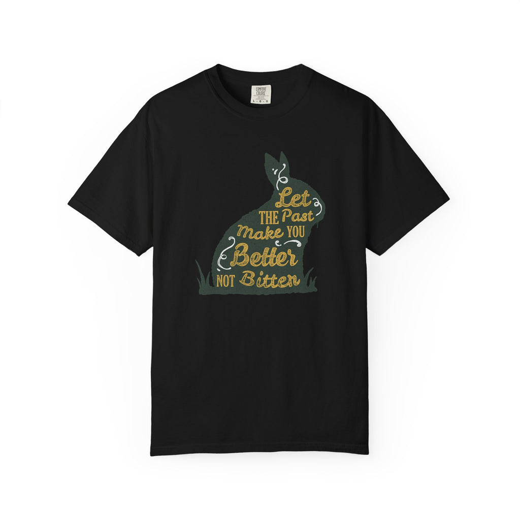 Let the Past Make You Better Graphic on Rabbit T-Shirt - Sinful Threads