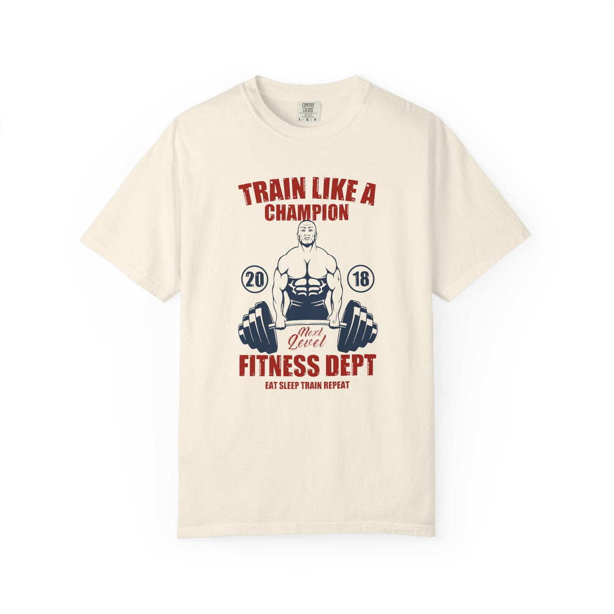 Train Like A Champion Next Level Fitness Dept T-Shirt