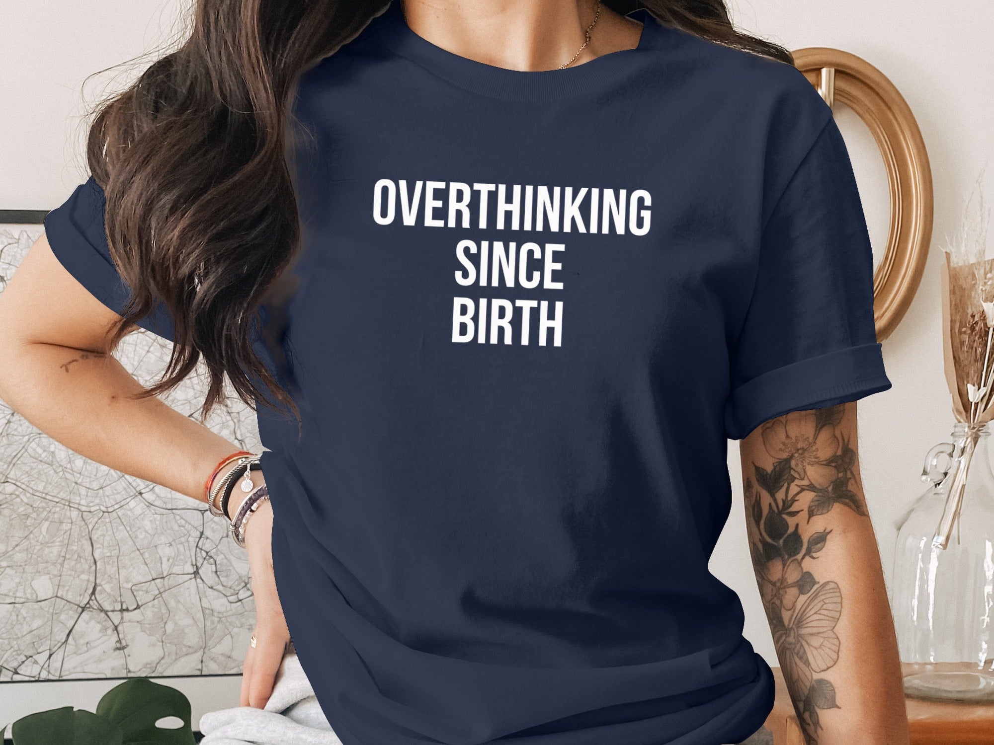 Overthinking Since Birth Printed Shirt Product