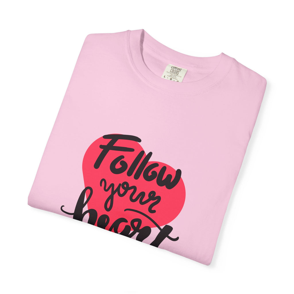 Follow Your Heart Tshirt - Buy Minimalist Heart Quote Gift Tee - Sinful Threads