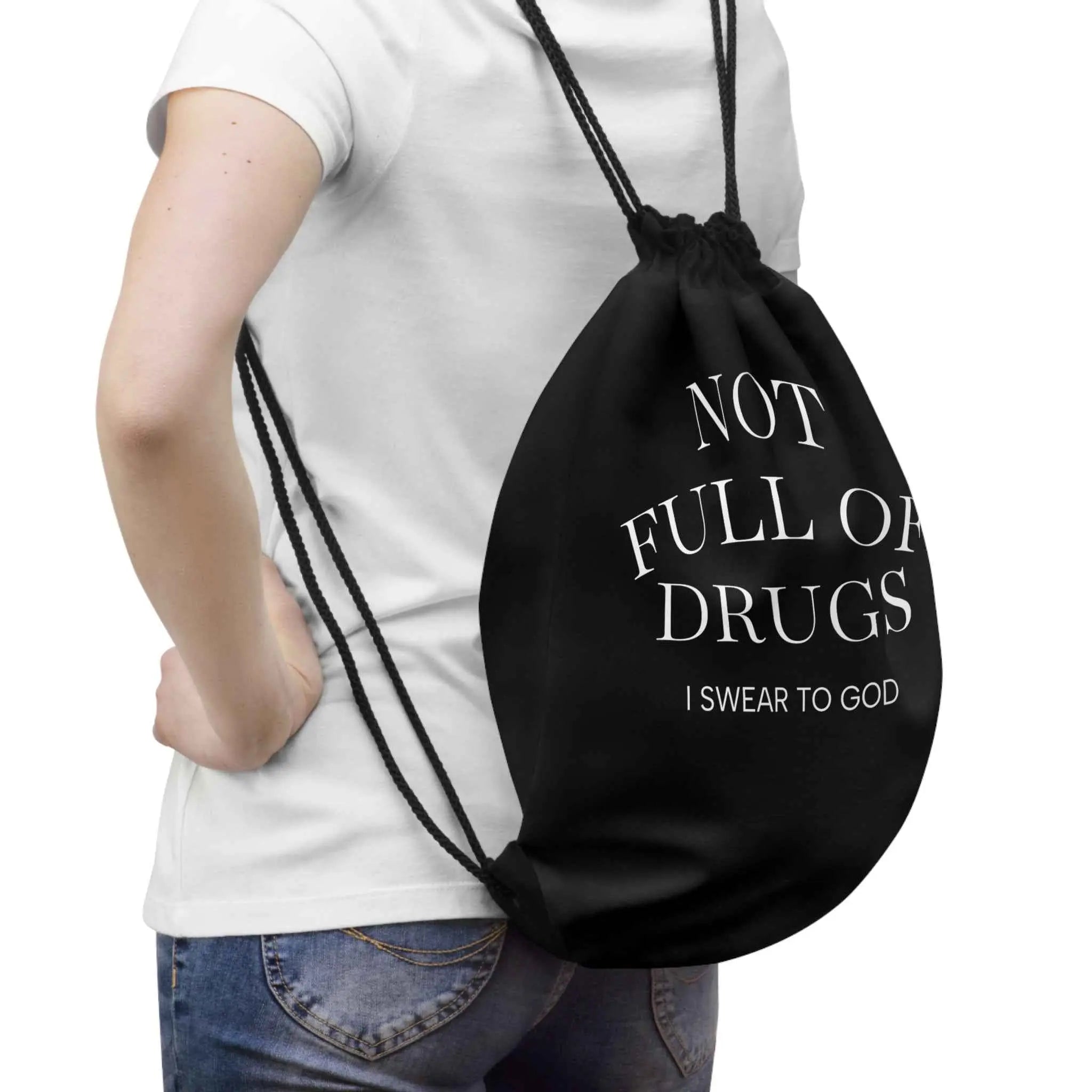Funny Drawstring Bag – Not Full Of Drugs Gym Sack