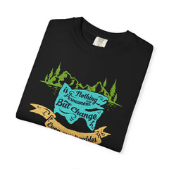 Nothing is Permanent But Change Graphic Design T-Shirt - Sinful Threads