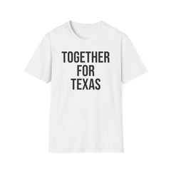 Together For Texas Shirt - Texas Unity Pride Tee