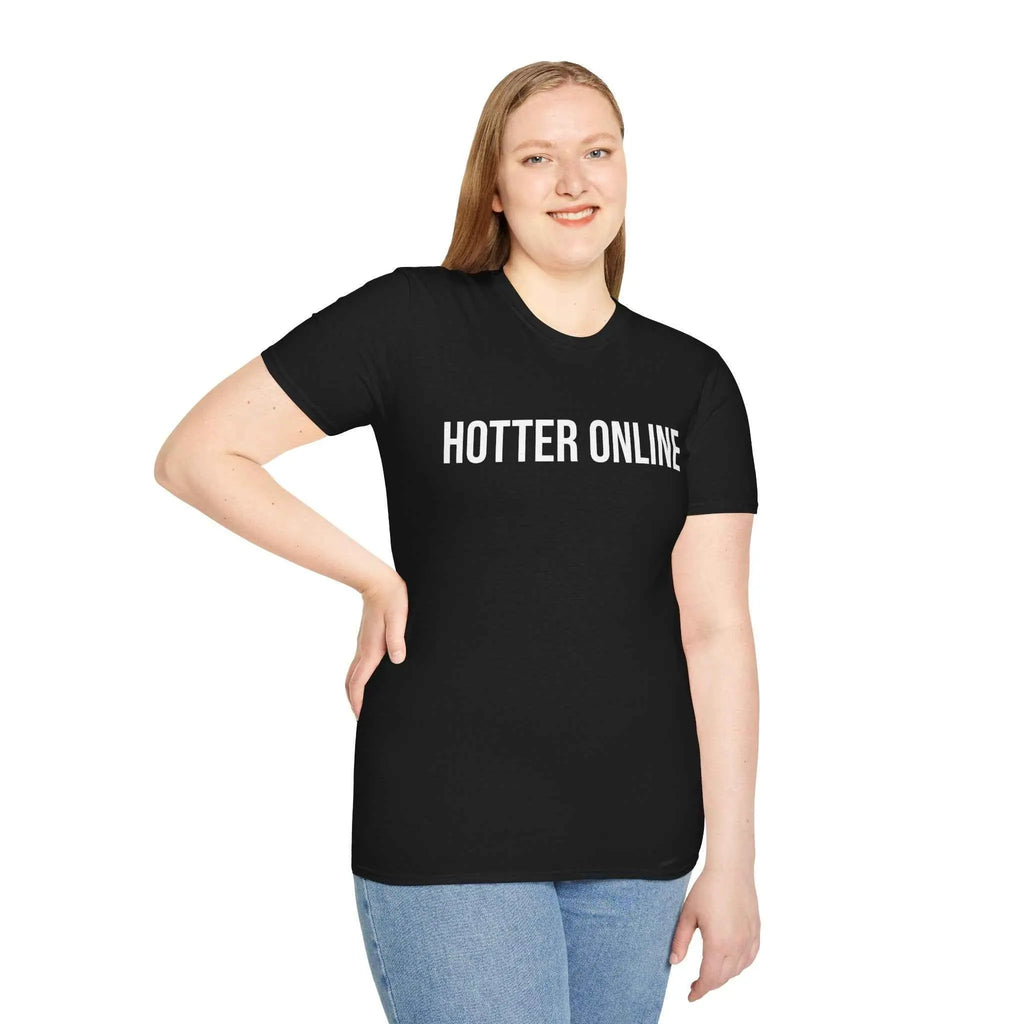Funny Online Shirt - Hotter Online Digital Humor Tee