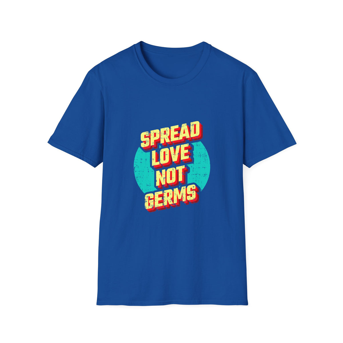 Spread Love Not Germs Tshirt - Community Wellness Tee