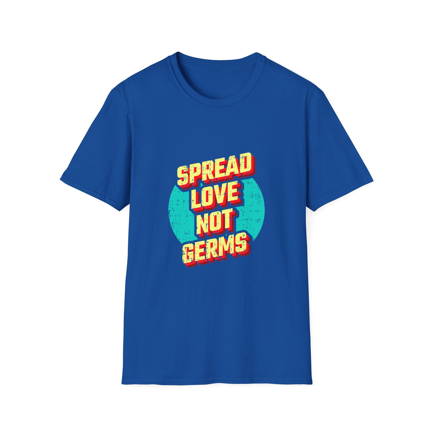 Spread Love Not Germs Tshirt - Community Wellness Tee - Sinful Threads