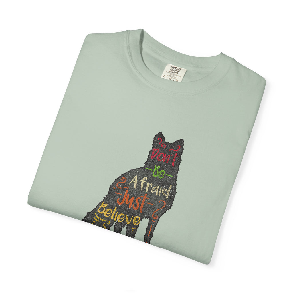 Don't Be Afraid Just Believe in Wolf Silhouette T-Shirt - Sinful Threads