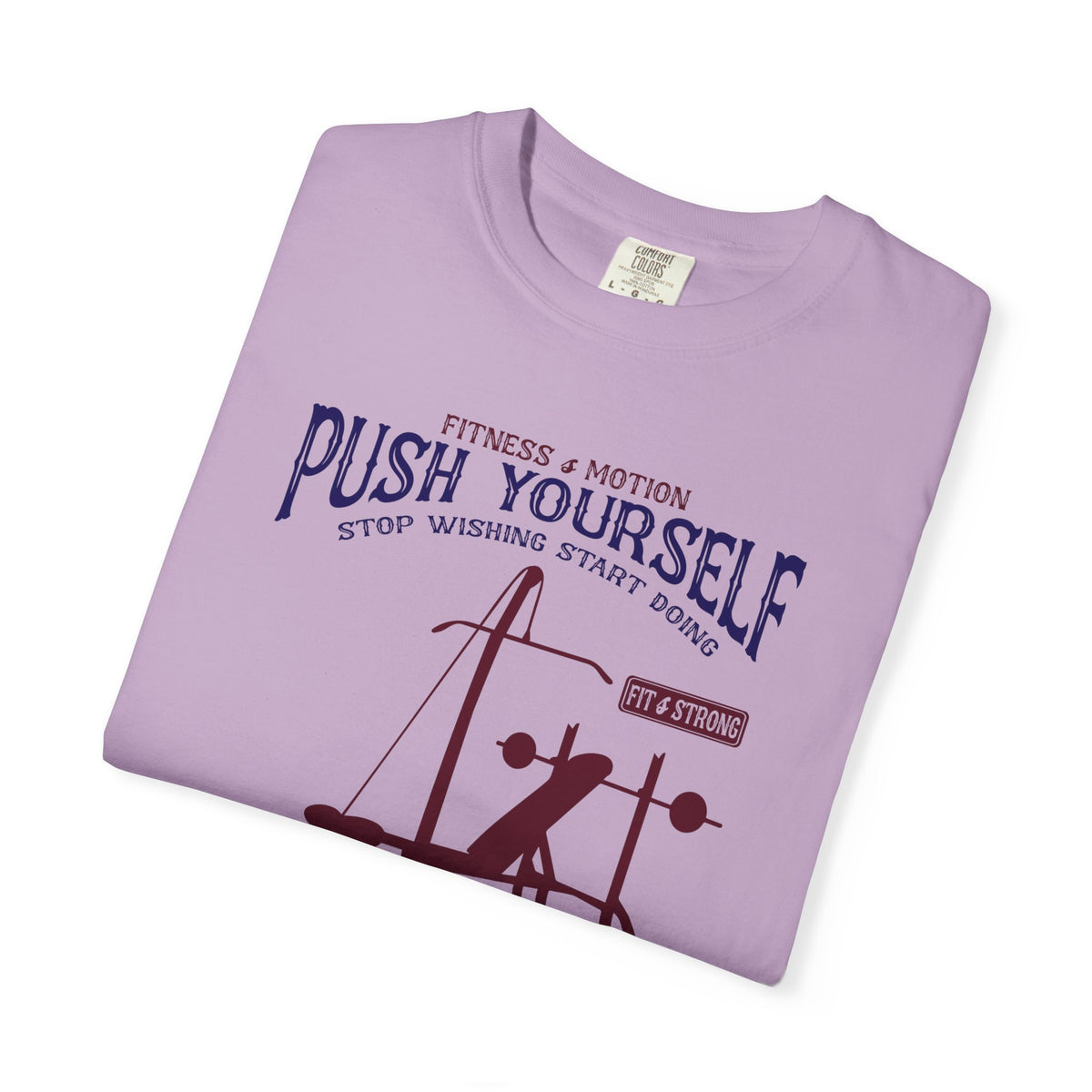 Fitness And Motion Bodybuilding Gym Push Yourself T-Shirt