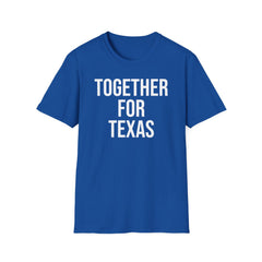 Together For Texas Shirt - Texas Unity Pride Tee
