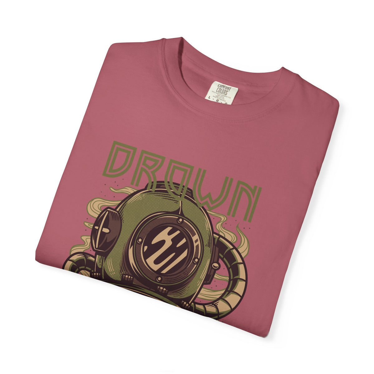 Drown Deep Sea Diver With Quote Graphic Cool Design T-Shirt