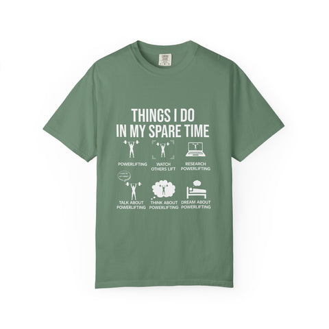 Things I do in my spare time Powerlifting Funny T-Shirt