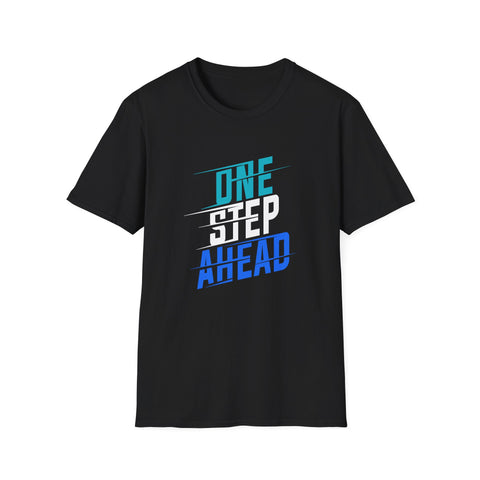 One Step Ahead Tee - Motivational Success Graphic Tee