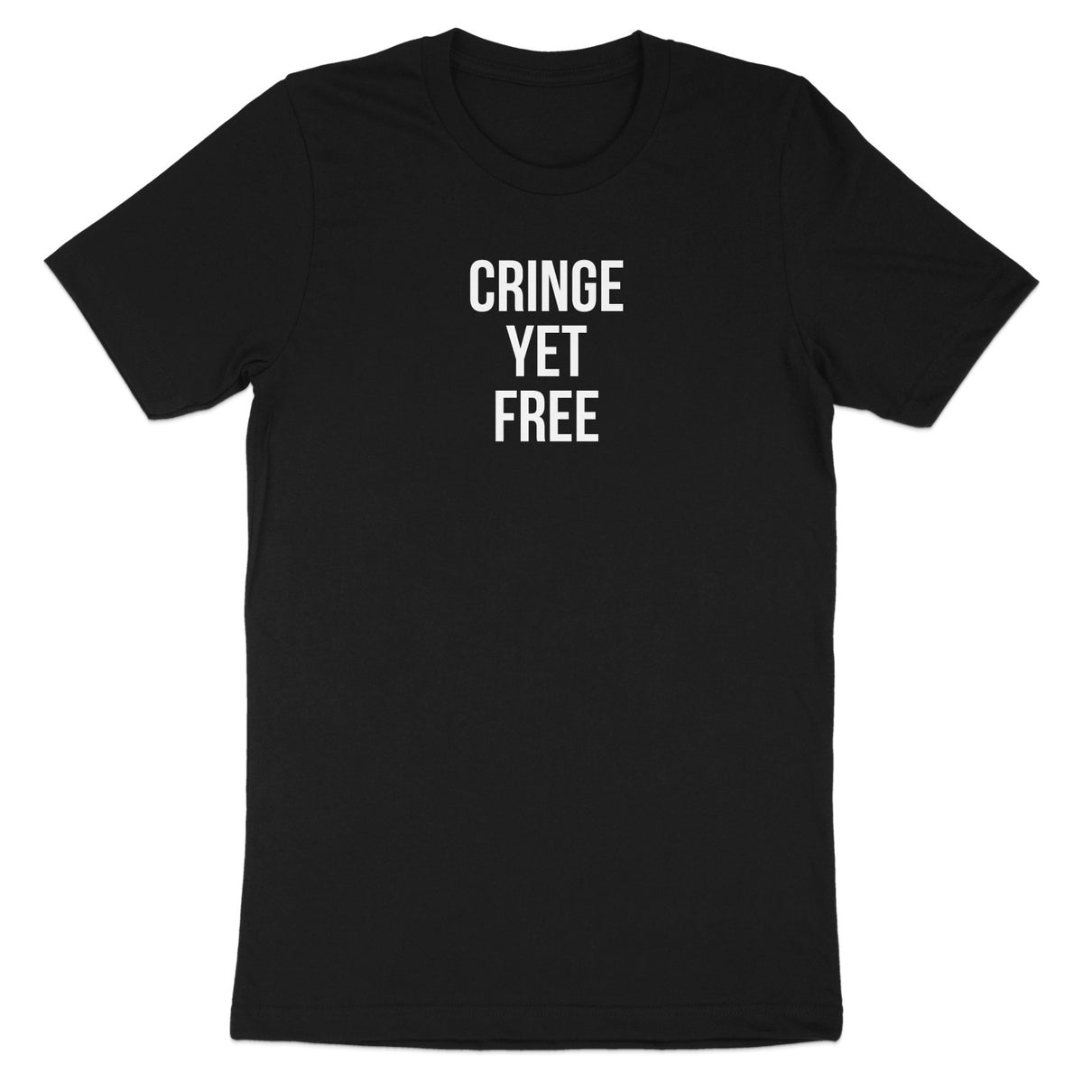 Cringe Yet Free Statement Tee Empowering Apparel product