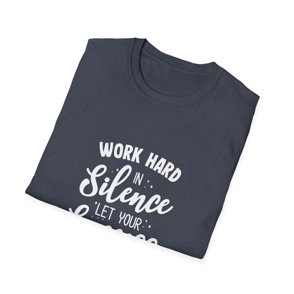 Work Hard Silence Tee - Silent Hustle Graphic Tshirt - Sinful Threads