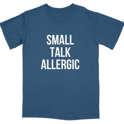 Small Talk Allergic Statement T-shirt product type