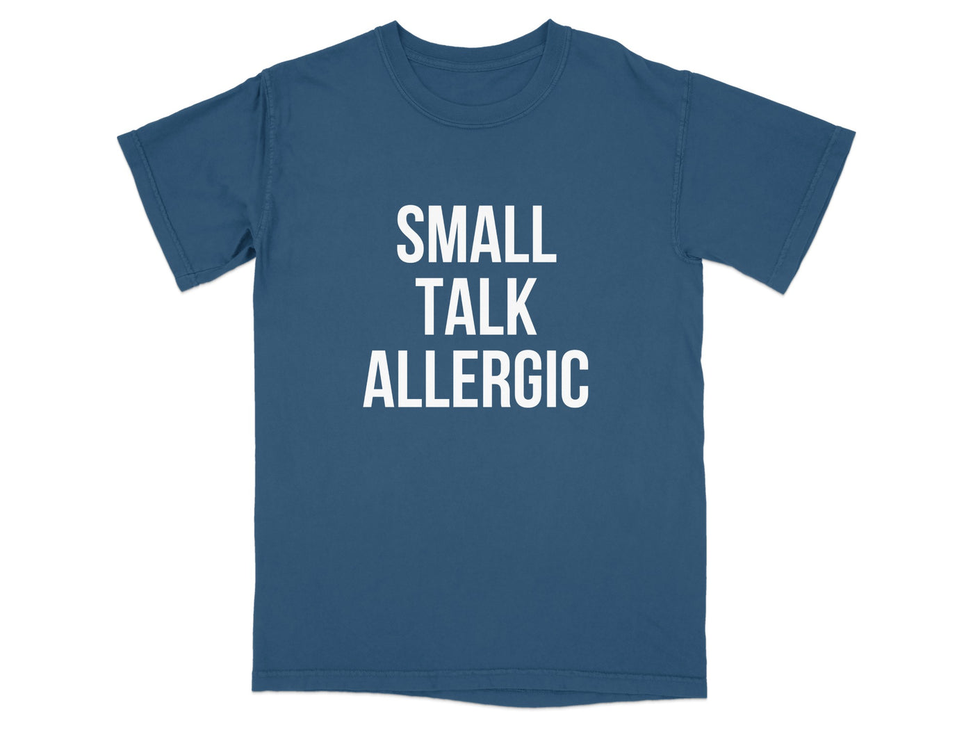 Small Talk Allergic Statement T-shirt product type