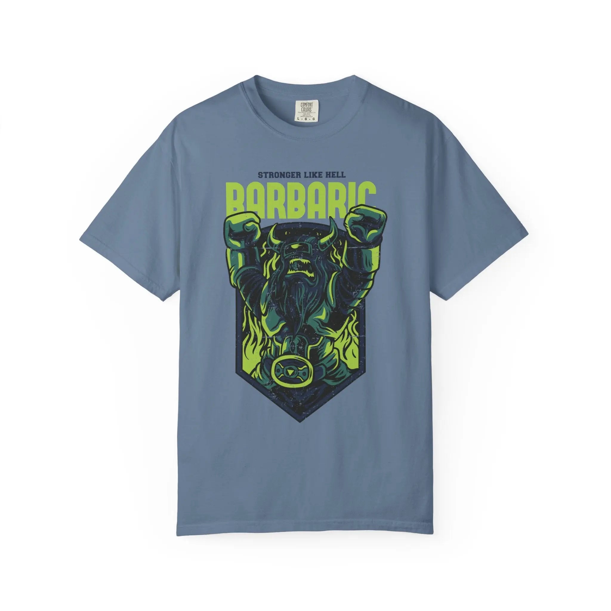 Barbaric Stronger Like Hell Viking Warrior T-Shirt - Sinful Threads