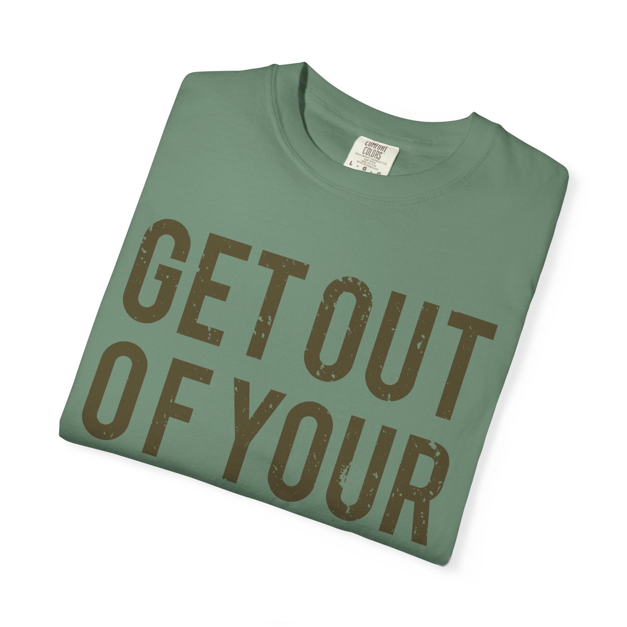 Get Out Of Your Own Way Motivation Slogan Graphic T-Shirt - Sinful Threads