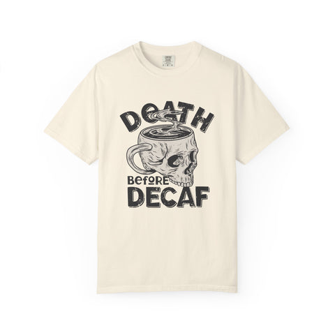 Coffee Skull Shirt - Death Before Decaf - Funny Caffeine Gift