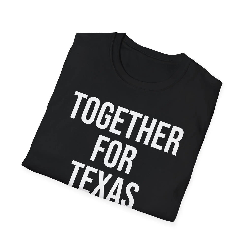 Together For Texas Shirt - Texas Unity Pride Tee - Sinful Threads