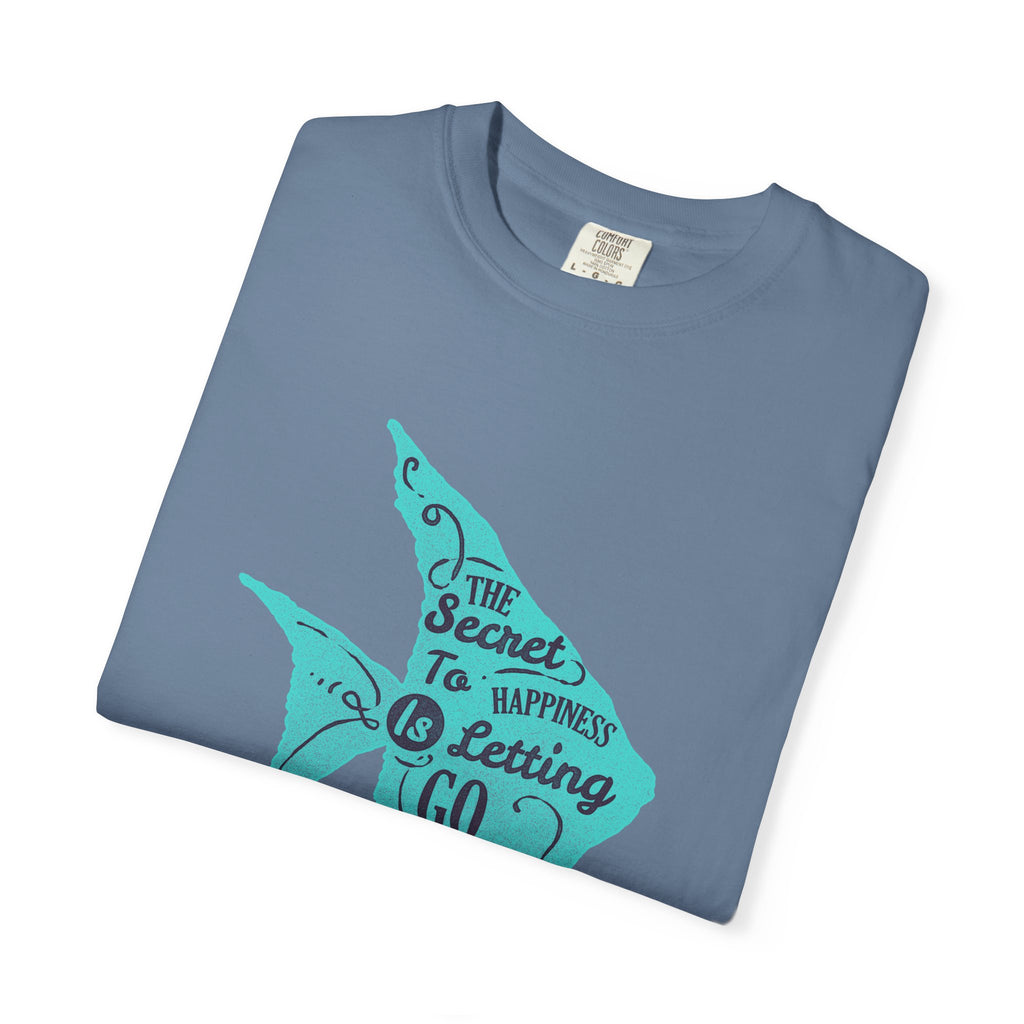 The Secret To Happiness Is Letting Go Fish Art T-Shirt - Sinful Threads