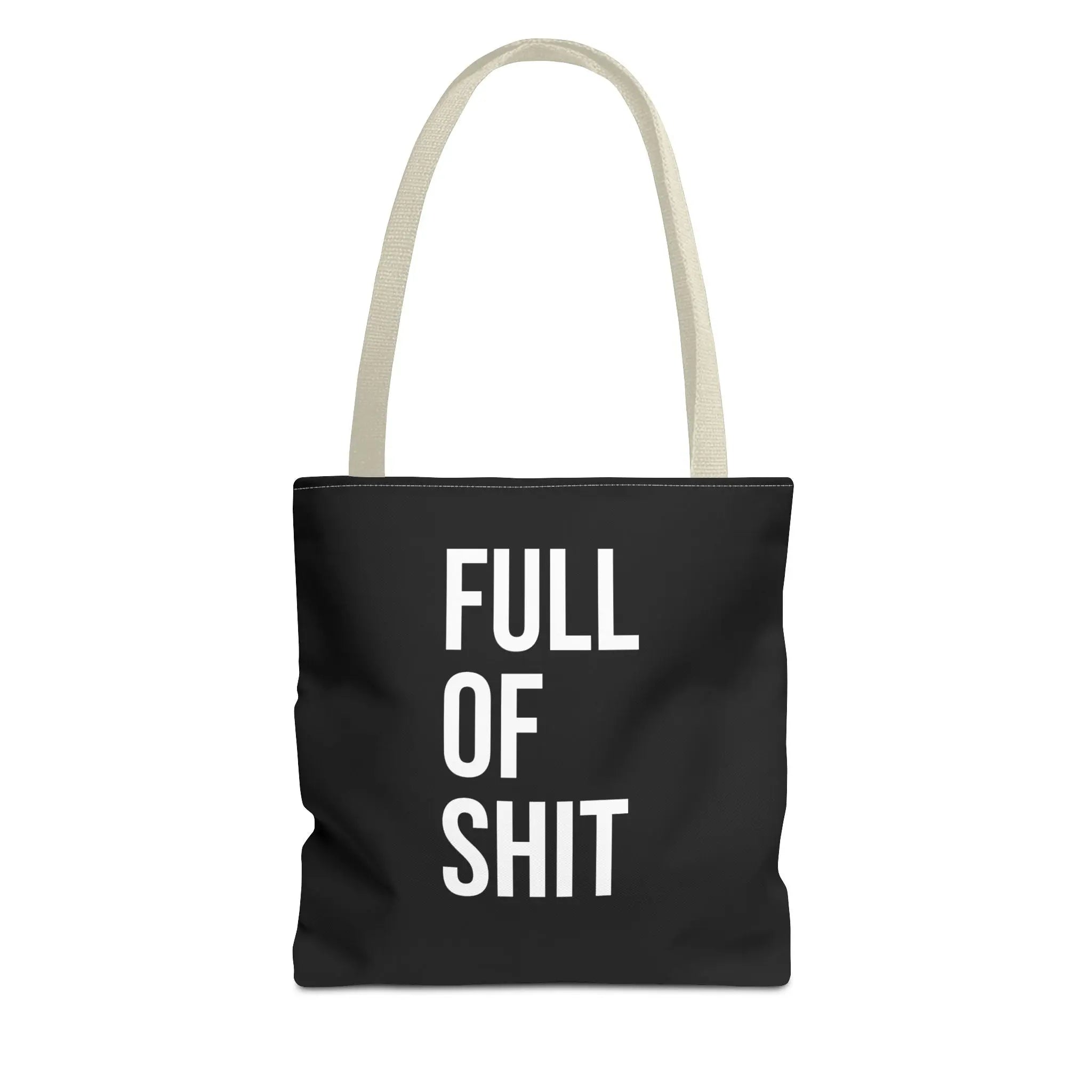Sarcastic Canvas Tote Bag - Full Of Shit Funny Quote - Sinful Threads