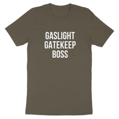 Gaslight Gatekeep Boss Statement Graphic T-Shirt product