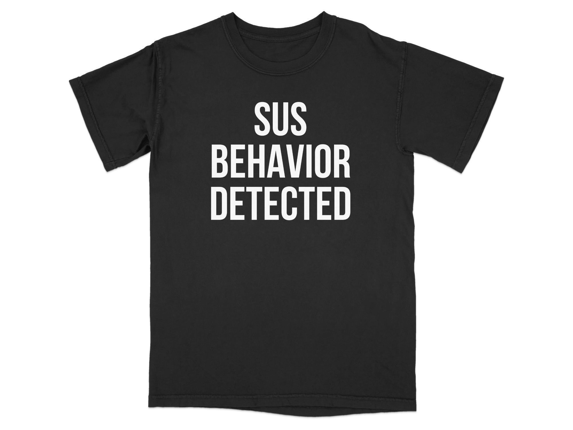 SUS BEHAVIOR DETECTED humorous tshirt product