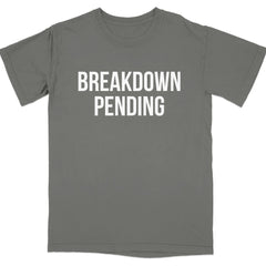 Breakdown Pending Graphic T-Shirt Fashion Top product type