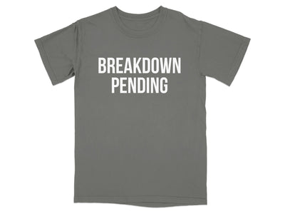 Breakdown Pending Graphic T-Shirt Fashion Top product type