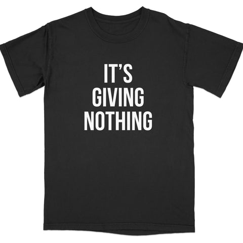 It's Giving Nothing Graphic T-Shirt product type
