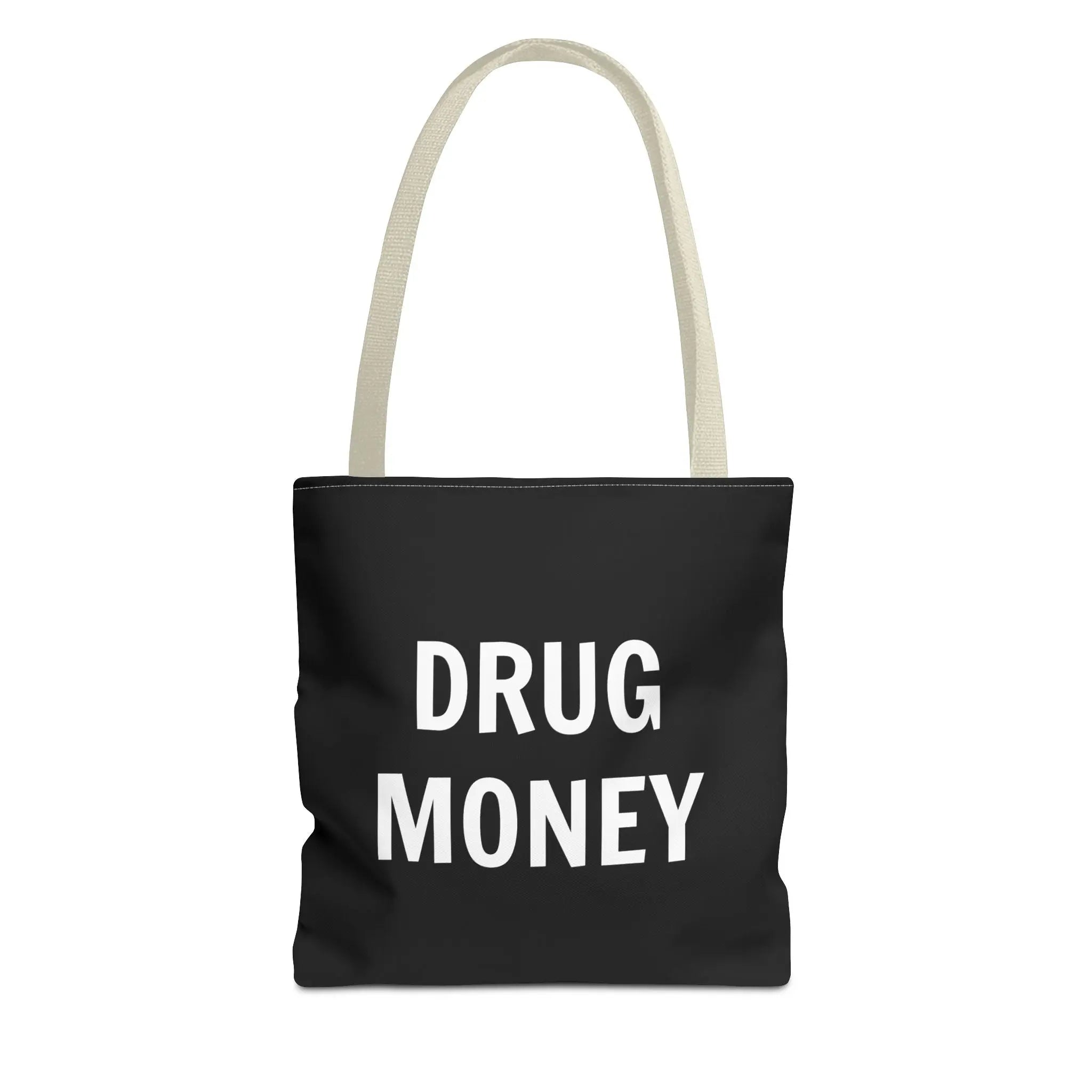 Funny Tote Bag – Bold “Drug Money” Heavy-Duty Shopper - Sinful Threads