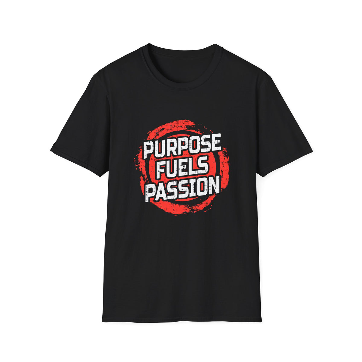 Purpose Fuels Passion Motivational Graphic Tee Statement
