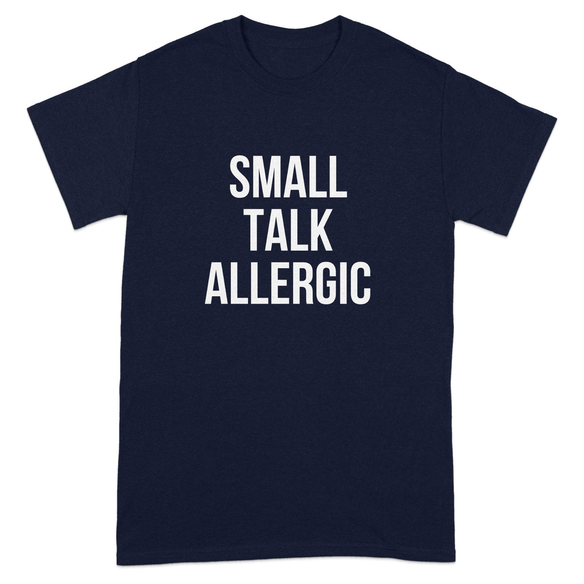 Small Talk Allergic Graphic Tee Shirt product