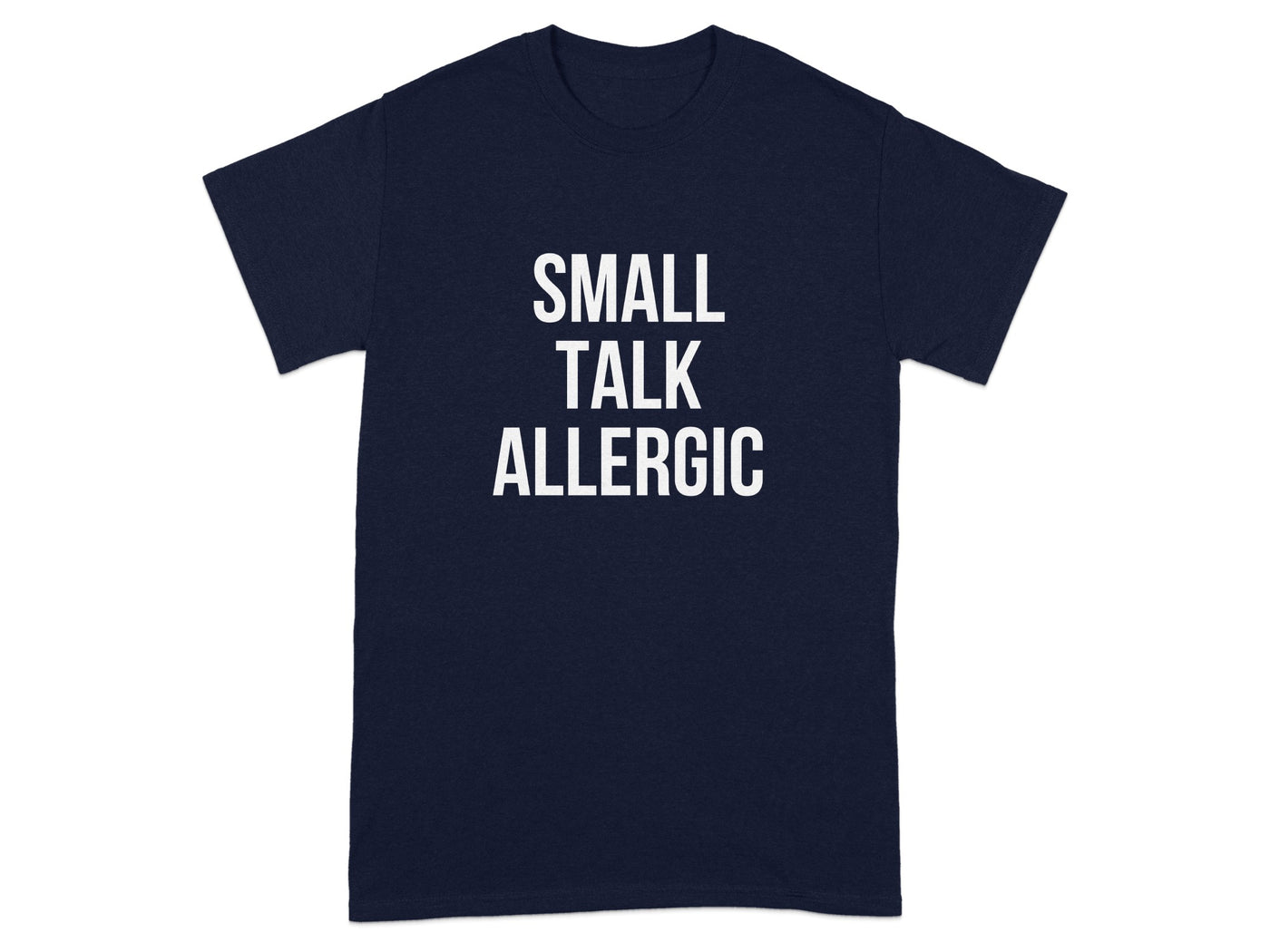 Small Talk Allergic Graphic Tee Shirt product