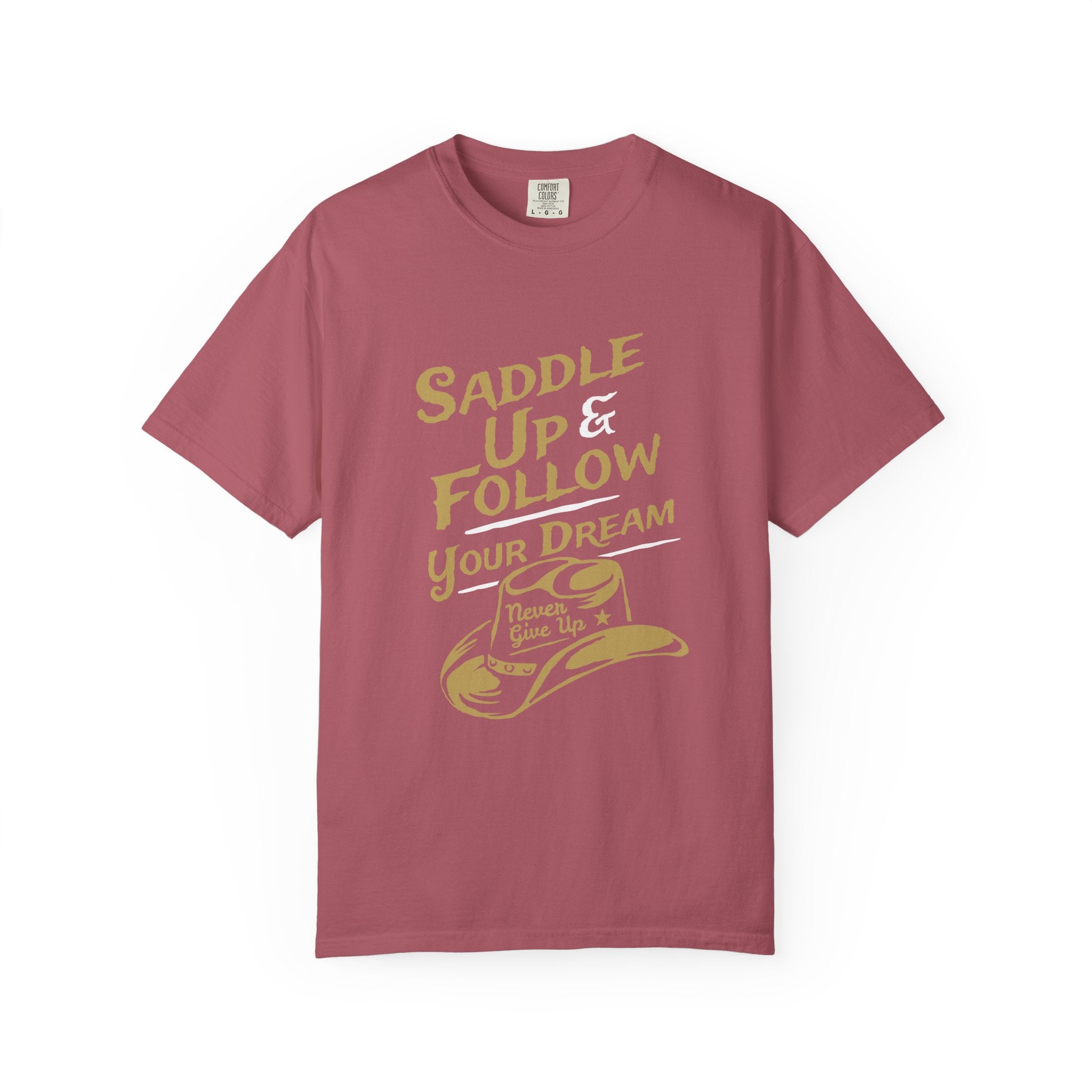 Saddle Up Follow Your Dream Western Inspired T-Shirt - Sinful Threads