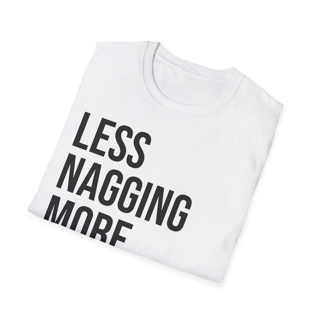 Less Nagging More Gagging T-Shirt - Adult Humor Couple Tee Printify