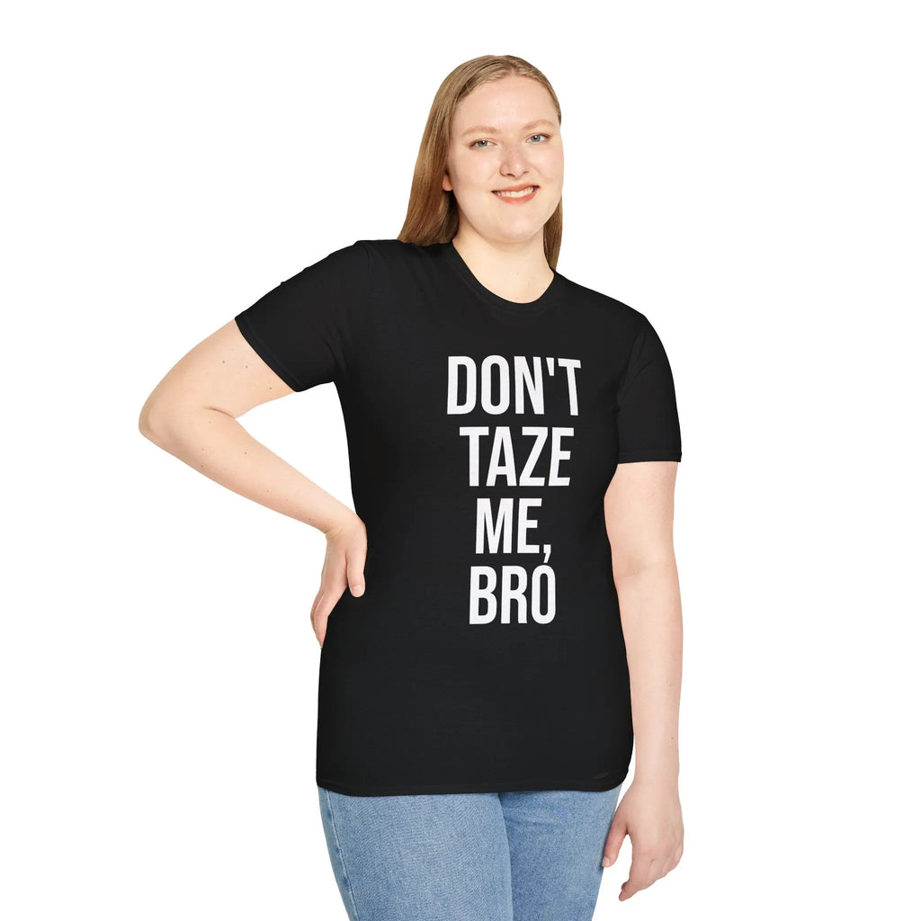 Don't Taze Me Bro Shirt - Nostalgic Meme Culture Apparel Printify