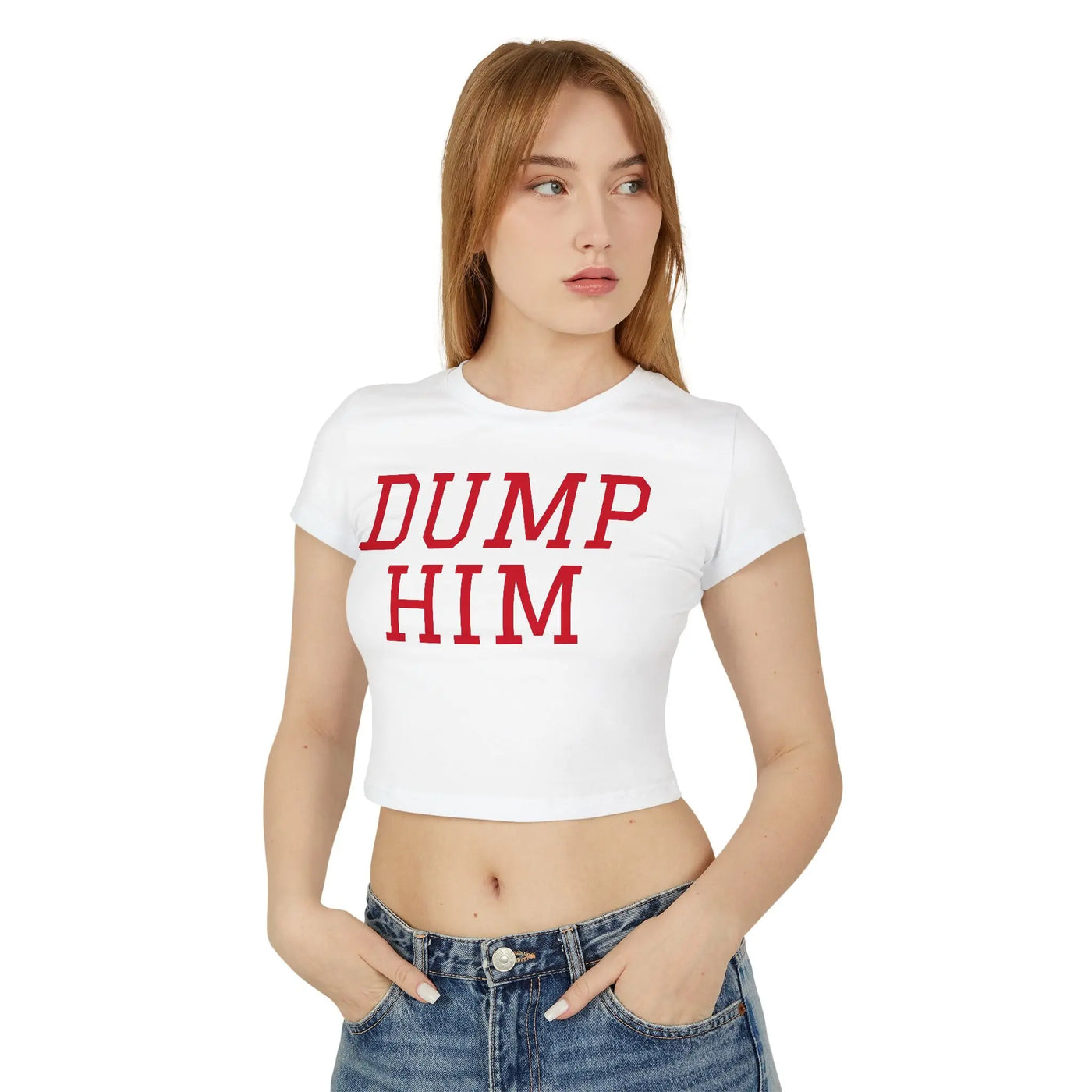 Dump Him Women's Baby Tee - Y2K Empowerment Confidence Printify
