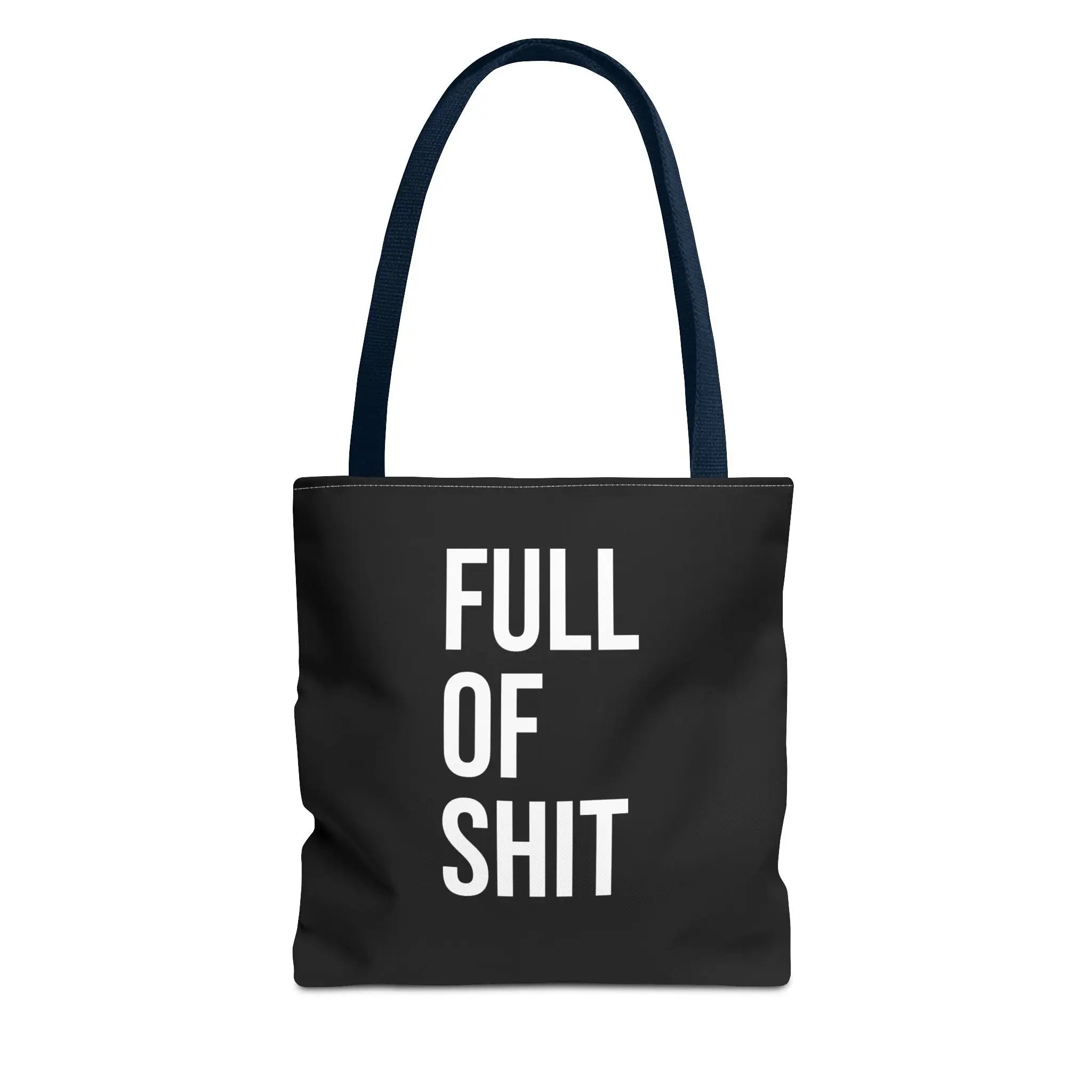 Sarcastic Canvas Tote Bag - Full Of Shit Funny Quote - Sinful Threads