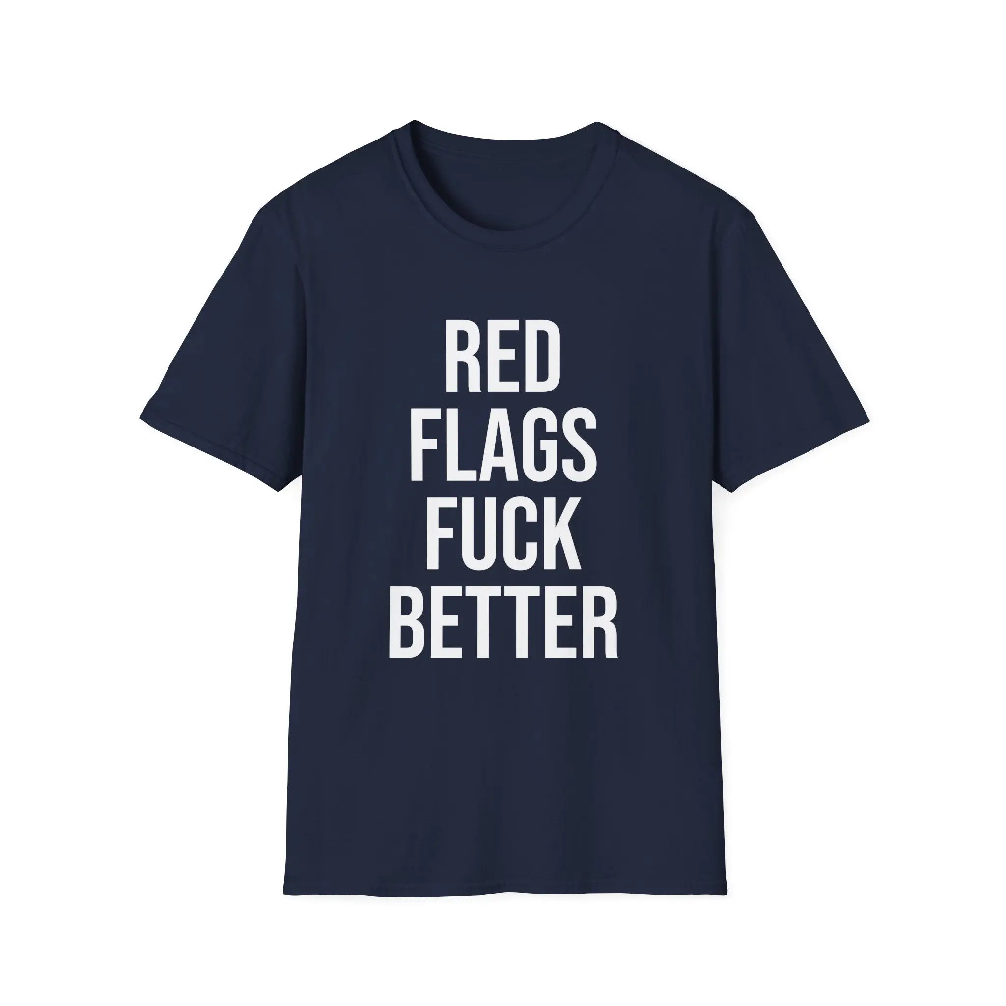 Red Flags Fuck Better Shirt - Sarcastic Dating Humor Tee Printify