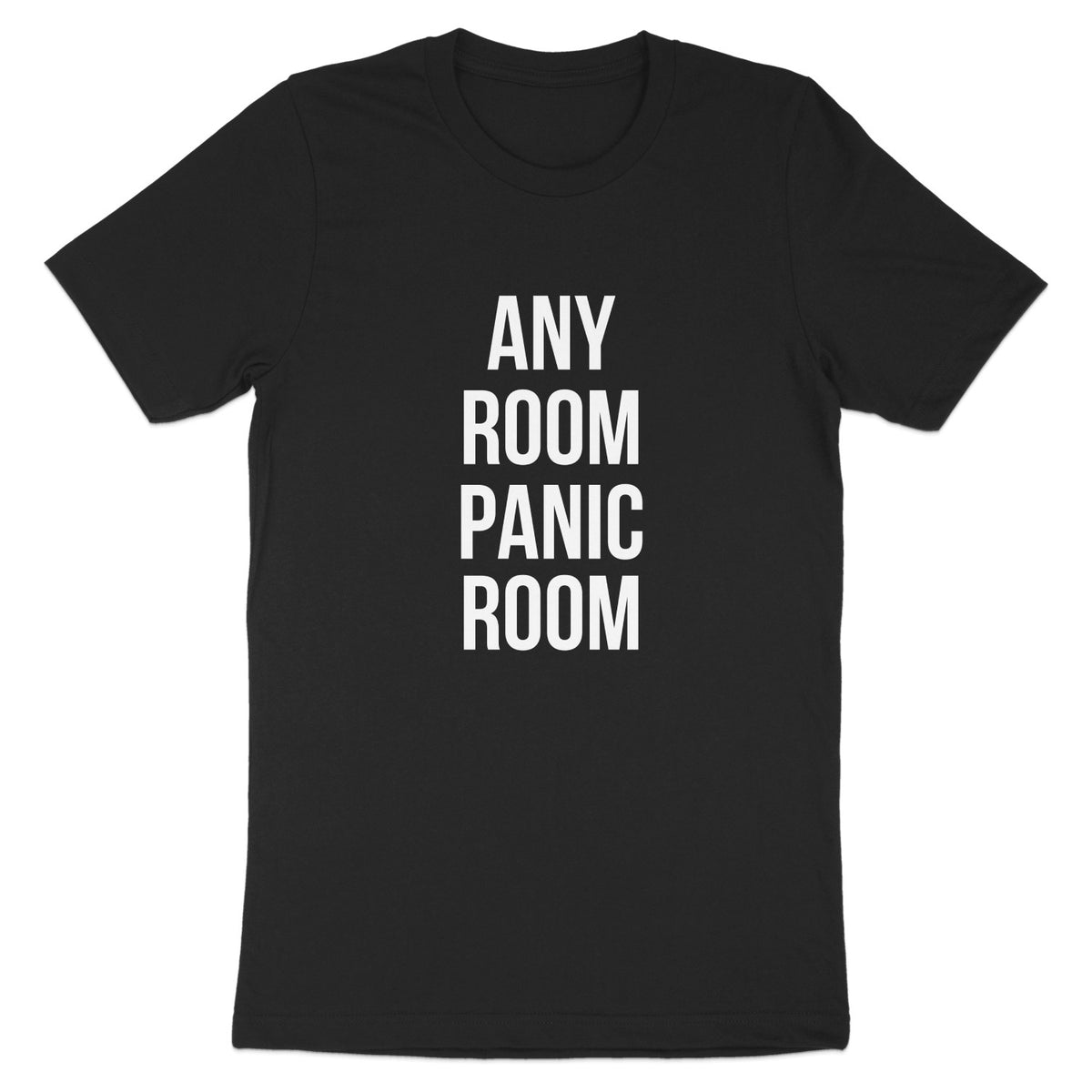 Any Room Panic Room Slogan T-Shirt Product