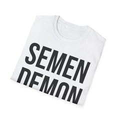 Semen Demon Tee - Adult Humor Graphic Tee