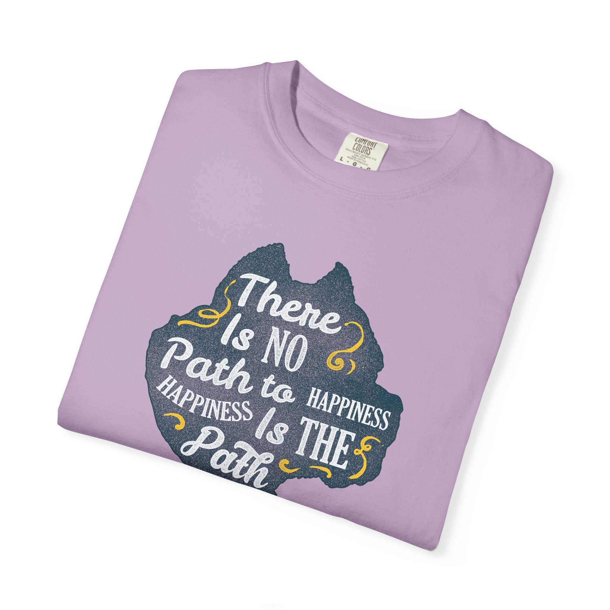 Happiness is The Path Design Motivational Quote T-Shirt - Sinful Threads