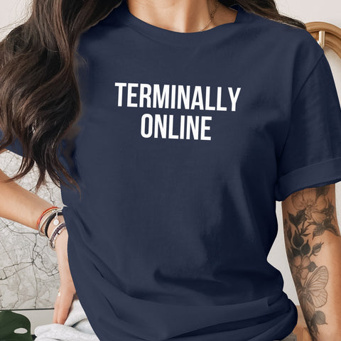 Terminally Online Bold Statement Tee product